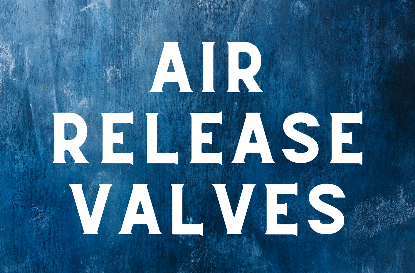 air release valves